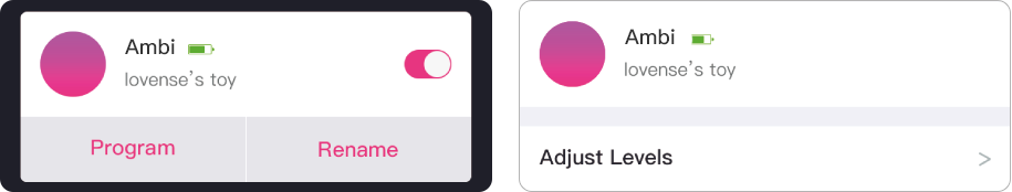 Lovense Remote app allows you to choose a power level to match your body's needs and save it for a later use.